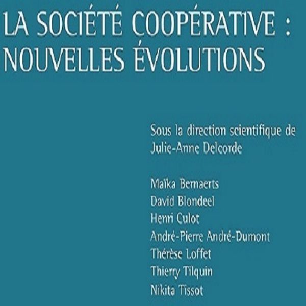 Colloque CJJB - Les sociétés coopératives: nouvelles évolutions